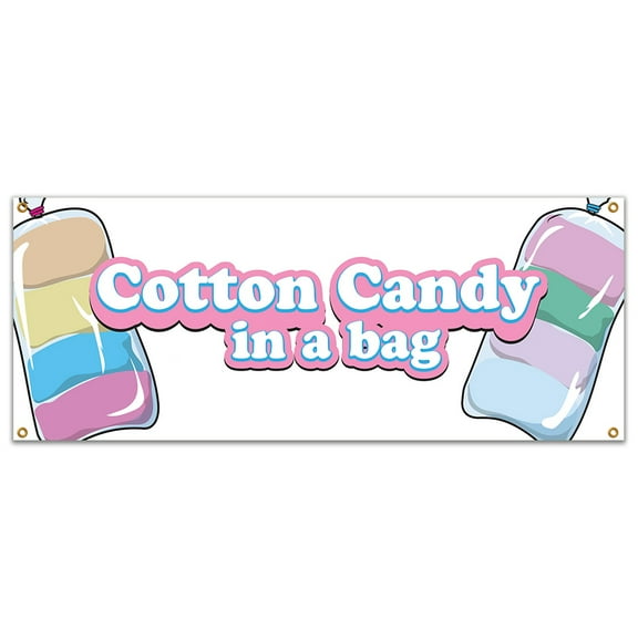 SignMission B-Cotton Candy In A Bag19 48 in. Cotton Candy In A Bag Banner with Concession Stand Food Truck Single Sided