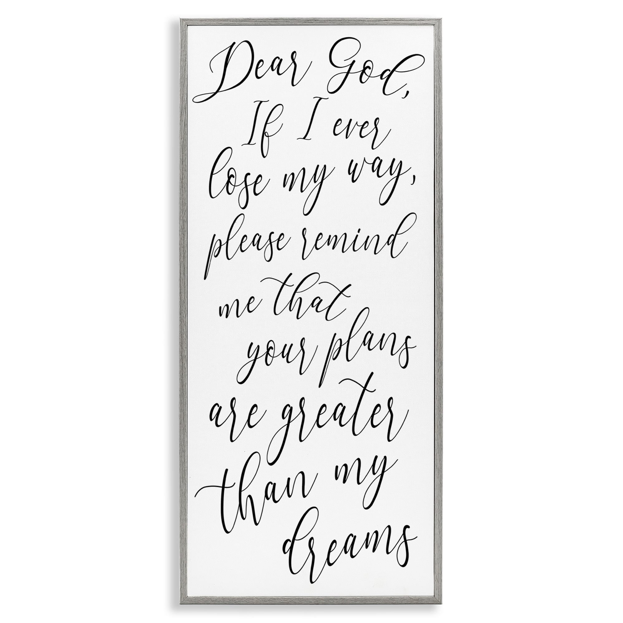 Stupell Indtries Dear God Your Plans Are Greater Motivational Phrase,13 x 30,Design by Anna Quach