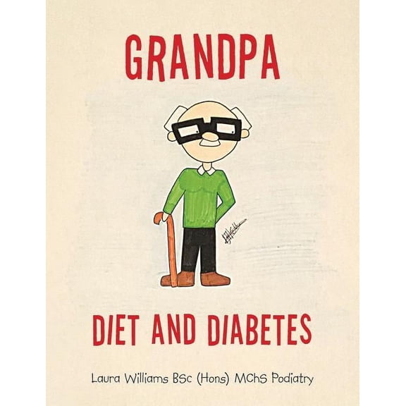 Grandpa Diet and Diabetes, (Paperback)