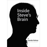 Inside Steve's Brain : Business Lessons from Steve Jobs, the Man Who Saved Apple, Used [Hardcover]