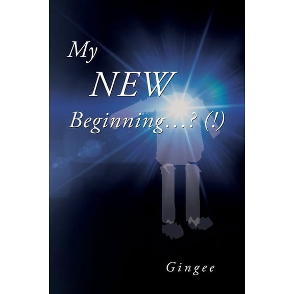 My New Beginning...? (!) (Paperback)