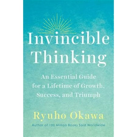 Pre-Owned Invincible Thinking: An Essential Guide for a Lifetime of Growth Success and Triumph (Hardcover) 1942125259 9781942125259