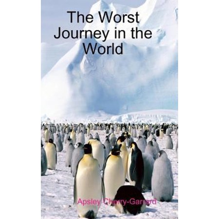 Pre-Owned The Worst Journey in the World (Hardcover) 1409212297 9781409212294