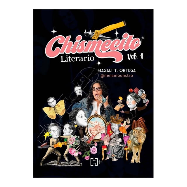 Chismecito Literario. Vol. 1 Hachette Silvia Magali Torres Ortega