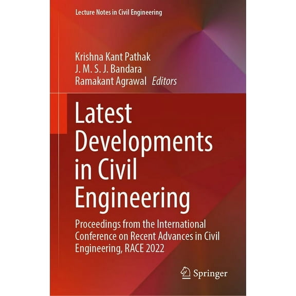 Lecture Notes in Civil Engineering Latest Developments in Civil Engineering: Proceedings from the International Conference on Recent Advances in Civil Engi, Book 352, (Hardcover)