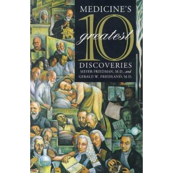 Pre-Owned Medicine's 10 Greatest Discoveries (Hardcover) 0300075987 9780300075984
