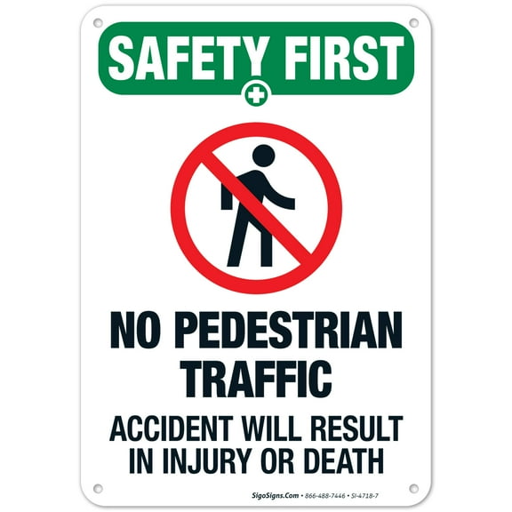No Pedestrian Traffic Accident Will Result In Injury Sign, OSHA Safety First Sign,