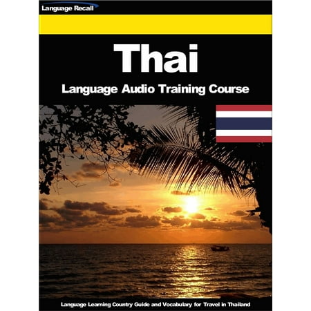 Thai Language Audio Training Course - eBook (Best Thai Language Course)