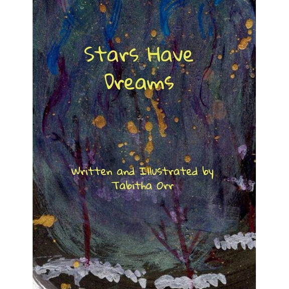 Stars Have Dreams, (Paperback)