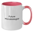 thumbnail image 2 of Funny Microbiologist Gifts from Friends for Future Microbiologist, Two Tone Coffee Mug with Inspirational Quote, Graduation Unique Gifts, 11oz Ceramic Mug for Women or Men, 2 of 4