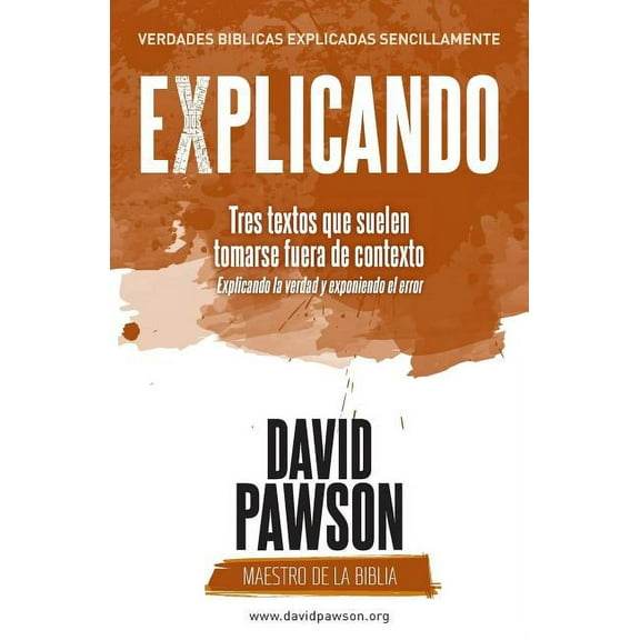 EXPLICANDO Tres textos que suelen tomarse fuera de contexto (Paperback)