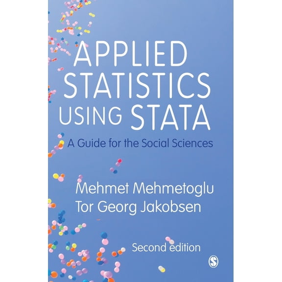 Applied Statistics Using Stata: A Guide for the Social Sciences, (Hardcover)