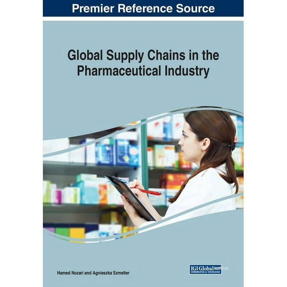 Global Supply Chains in the Pharmaceutical Industry, (Paperback)