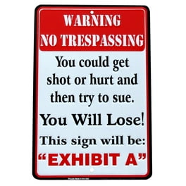 Metal Don't Trespass You Will LOSE Funny Tin Sign No Trespassing Violators Shot