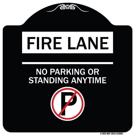 SignMission Designer Series Sign - Fire Lane - No Parking or Standing Anytime (With No Parking Symbol) | Black & White 18" X 18" Heavy-Gauge Aluminum Architectural Sign | Made in the