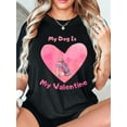 thumbnail image 1 of Chica con corazón abraza a un perro, "Mi perro es mi Valentín", "El perro es el mejor amigo del hombre", camiseta estampada de San Valentín, top informal de cuello redondo y manga corta, estilo primav, 1 of 6