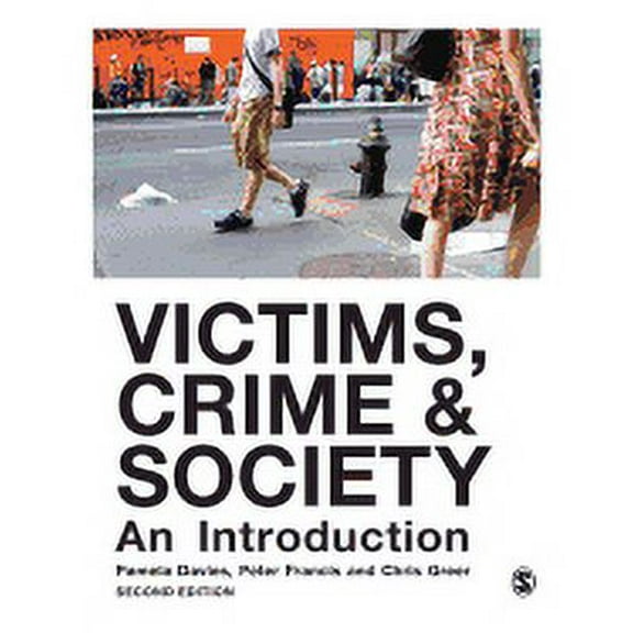Victims, Crime and Society: An Introduction, (Paperback)