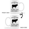 thumbnail image 2 of Funny Dairy Cow Mug Cup,I''ll Love You ''til The Cows Come Home Funny Ceramic Mug-11oz Coffee Milk Tea Mug Cup,Gifts For Cow Lovers Farm Girls,Valentine''s Day Gifts For Her Wife Girlfriend, 2 of 5