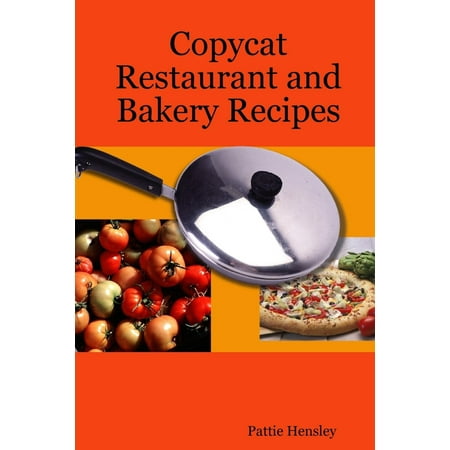 Copycat Restaurant and Bakery Recipes - eBook