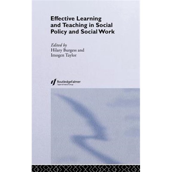 Pre-Owned Effective Learning and Teaching in Highe Effective Learning and Teaching in Social Policy and Social Work, (Hardcover)