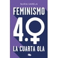 thumbnail image 1 of Feminismo 4.0. La cuarta Ola, 1 of 1