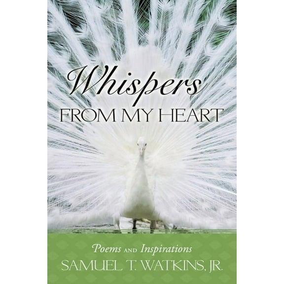 Whispers from My Heart : Poems and Inspirations