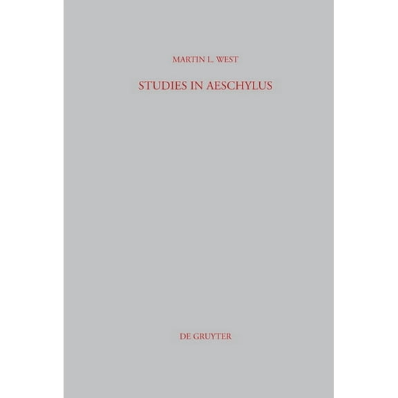 Beiträge Zur Altertumskunde Studies in Aeschylus, Book 1, (Hardcover)