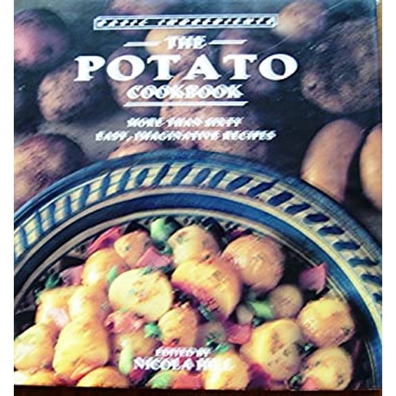 Pre-Owned The Potato Cookbook: More Than Sixty Easy, Imaginative Recipes (Basic Ingredients), 9781561384921, 1561384925, Hardcover,