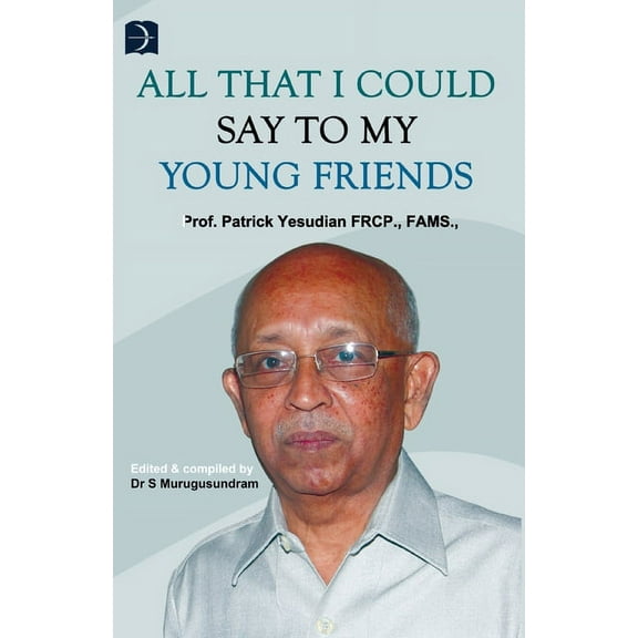All that I could say to my young friends... (Paperback)