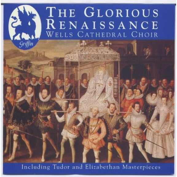 Wells Cathedral Choir - Glorious Renaissance - Music & Performance - CD