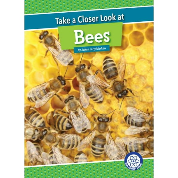 Core Content Science -- Take a Closer Look: Take a Closer Look at Bees (Hardcover)