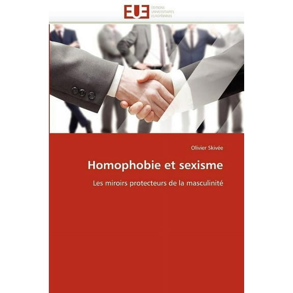 Omn.Univ.Europ.: Homophobie Et Sexisme (Paperback)