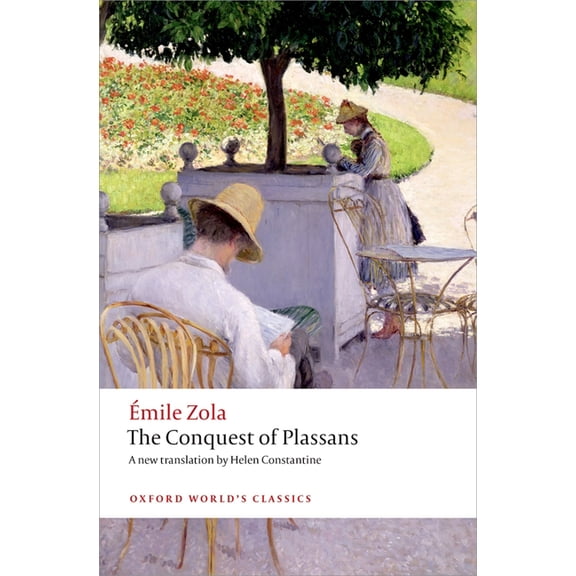 Oxford World's Classics The Conquest of Plassans, (Paperback)
