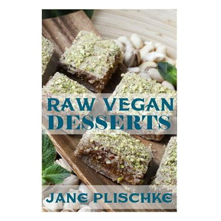 Raw Vegan Desserts