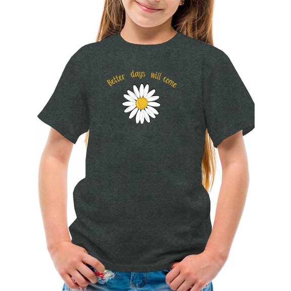 Better Days Will Come. T-Shirt Juniors -Image by Shutterstock, x-Small
