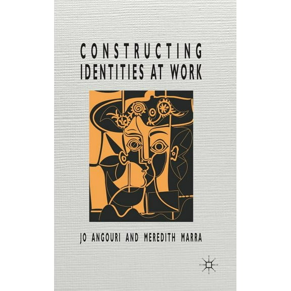 Constructing Identities at Work, (Hardcover)