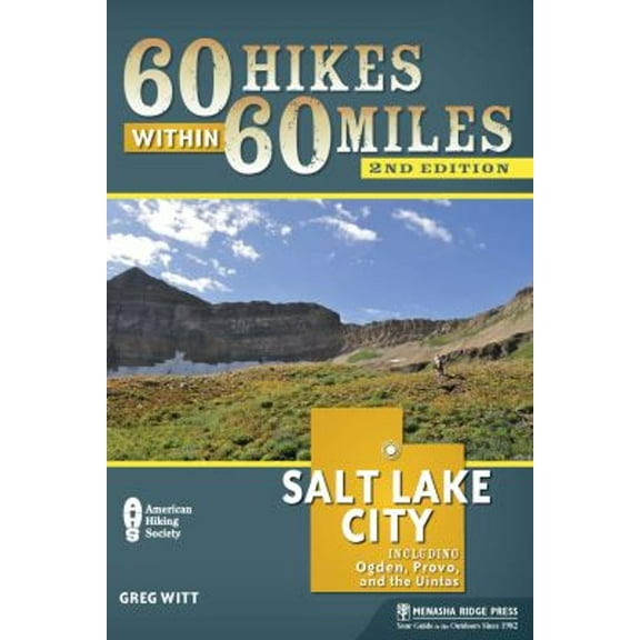 Pre-Owned 60 Hikes Within 60 Miles: Salt Lake City: Including Ogden, Provo, and the Uintas Paperback