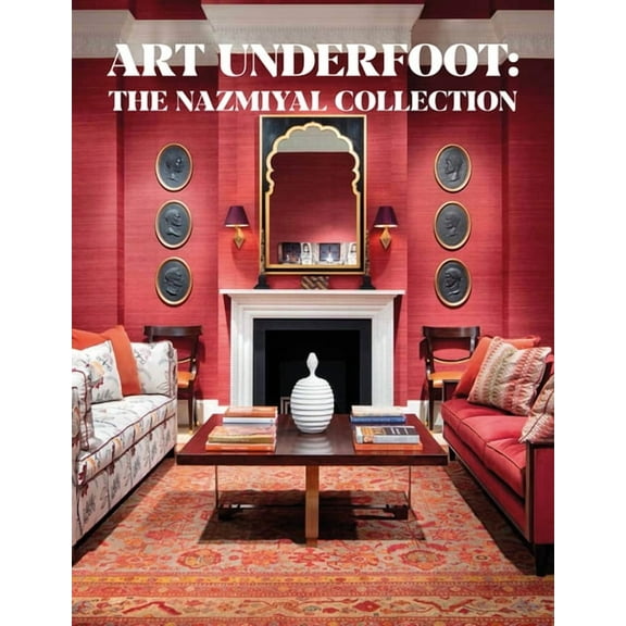 Art Underfoot : The Nazmiyal Collection (Hardcover)