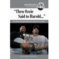 thumbnail image 2 of Pre-Owned Then Ozzie Said to Harold. . .: The Best Chicago White Sox Stories Ever Told [With CD] (Misc.) 1600780636 9781600780639, 2 of 2