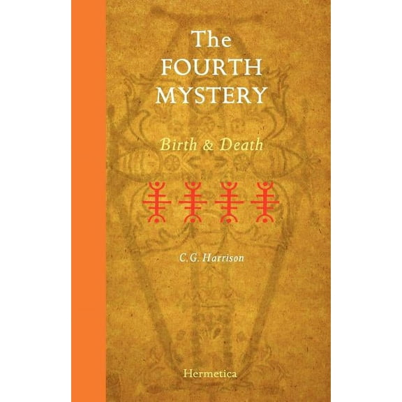 The Fourth Mystery: Birth and Death, (Paperback)