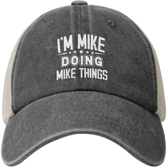 I'm Mike Doing Mike Things Funny Father's Day Dad Hat Denim Hat Mesh Cap