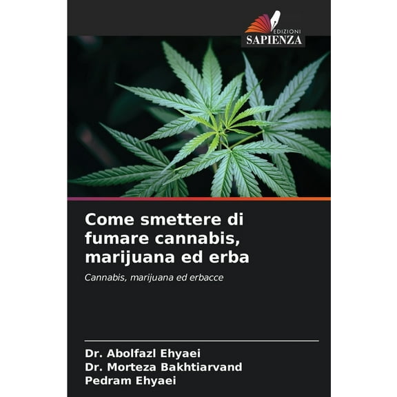 Come smettere di fumare cannabis, marijuana ed erba, (Paperback)