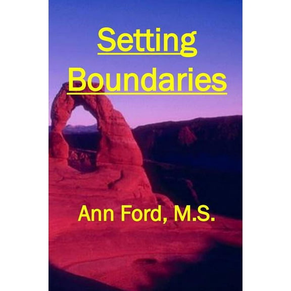 Setting Boundaries: ... to repel bullies and dissolve codependence (Paperback)