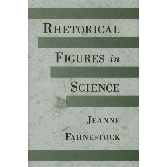 Rhetorical Figures in Science, (Hardcover)