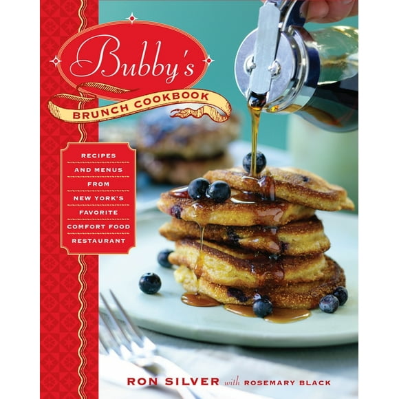 Bubby's Brunch Cookbook: Recipes and Menus from New York's Favorite Comfort Food Restaurant (Hardcover)