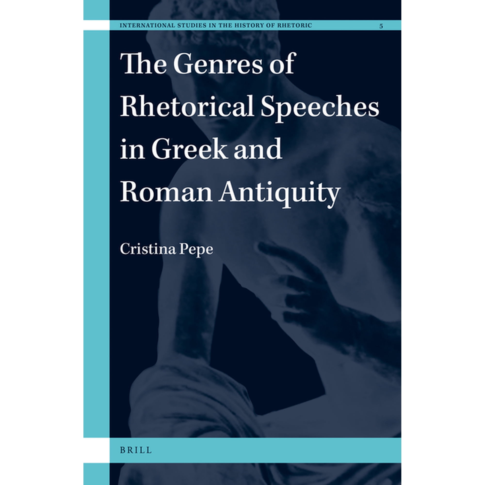 The Genres of Rhetorical Speeches in Greek and Roman Antiquity (Hardcover)