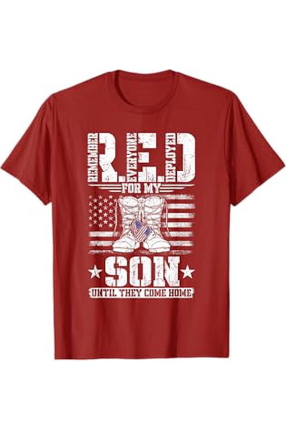 Patriotic Apparel Wear Red For My Son Remember Everyone Deployed Military T-Shirt Red