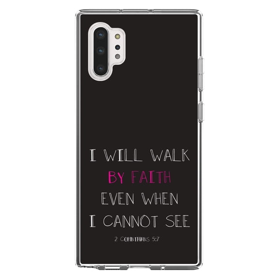 DistinctInk Clear Shockproof Hybrid Case for Galaxy Note 10 PLUS (6.8" Screen) - TPU Bumper, Acrylic Back, Tempered Glass Screen Protector - 2 Corinthians 5:7 - Walk By Faith Even When I Cannot See