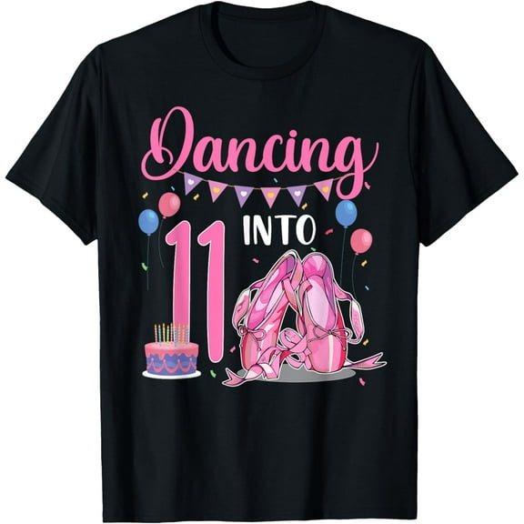 Dancing Into 11th Birthday Ballerina Ballet 11 Year Old Part T-Shirt