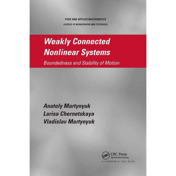 Weakly Connected Nonlinear Systems: Boundedness and Stability of Motion, (Paperback)